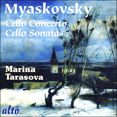 Marina Tarasova 미야코프스키: 첼로 협주곡, 첼로 소나타 - 마리나 타라소바 