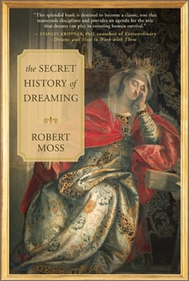 The Secret History of Dreaming