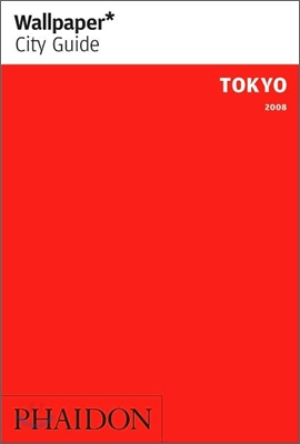 Wallpaper City Guide : Tokyo 2008