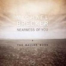 Michael Brecker - Nearness Of You - The Ballad Book (미개봉)