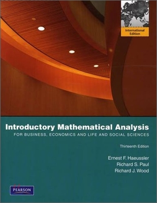 Introductory Mathematical Analysis for Business, Economics, and the Life and Social Sciences (Paperback, 13th Edition)