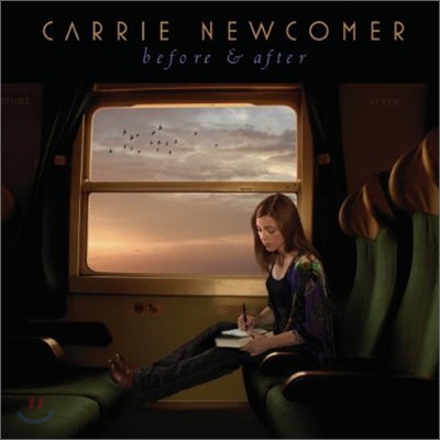 Carrie Newcomer - Before &amp; After