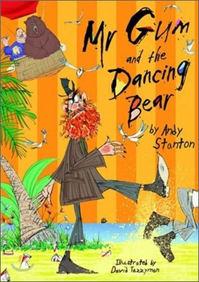 Mr Gum and the Dancing Bear