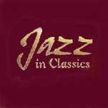 V.A. - Jazz In Classics (벨벳케이스/2CD)
