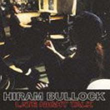 Hiram Bullock - Late Night Talk