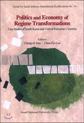 POLITICS AND ECONOMY OF REGIME TRANSFORMATIONS