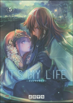 IT’S MY LIFE   5