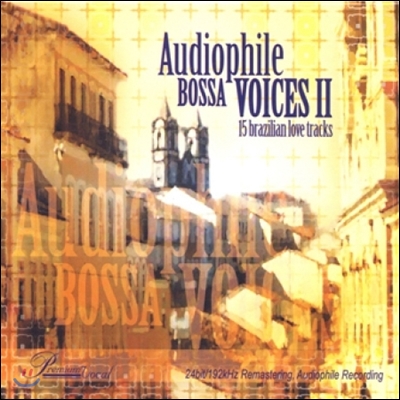 Audiophile Bossa Voices II (오디오파일 보사 보이시스 2집)