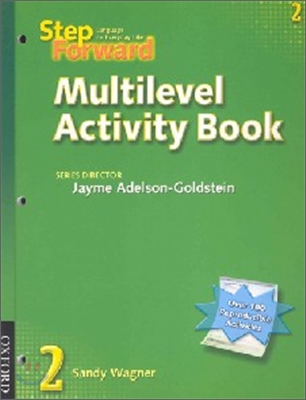 Step Forward 2 : Multilevel Activity Book