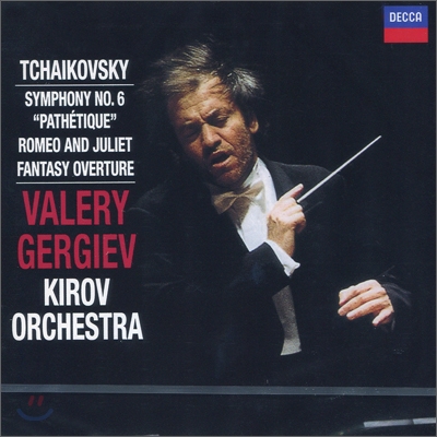 Valery Gergiev 차이코프스키 : 교향곡 6번 &quot;비창&quot; (Tchaikovsky : Symphony No.6ㆍRomeo &amp; Juliet Overture)