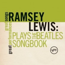 Ramsey Lewis - Plays The Beatles Songbook: Great Songs Great Performances