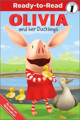Ready-To-Read Level 1 : Olivia and Her Ducklings