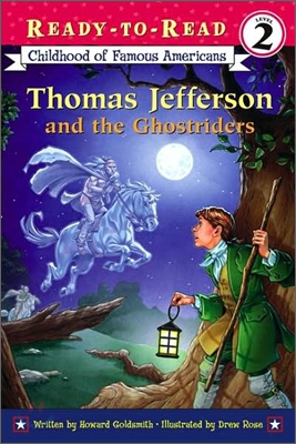 Ready-To-Read Level 2 : Thomas Jefferson and the Ghostriders