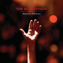 Hold Steady - Heaven is Whenever