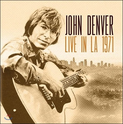 John Denver (존 덴버) - Live In LA 1971 (1971년 9월 웨스트 헐리우드 Troubadour 라이브)