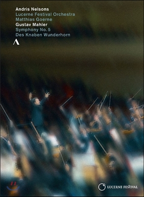 Andris Nelsons 말러: 교향곡 5번, 어린이의 이상한 뿔피리 (Mahler: Symphony No.5, Des Knaben Wunderhorn) 안드리스 넬손스, 루체른 페스티벌 오케스트라, 마티아스 괴르네