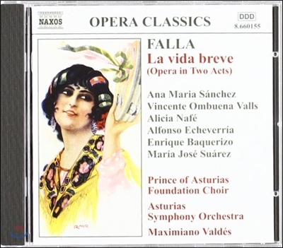 Maximiano Valdes 파야: 오페라 `허무한 인생` 전곡집 (Falla: La Vida Breve)