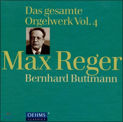 Bernhard Buttmann 막스 레거: 오르간 작품 전집 4권 - 베른하르트 부트만 (Max Reger: Complete Organ Works Volume 4)