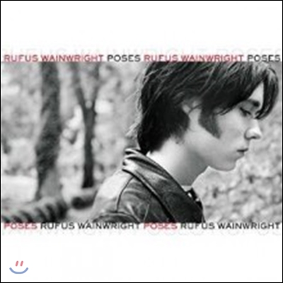 Rufus Wainwright (루퍼스 웨인라이트) - Poses