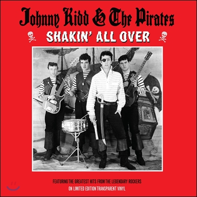 Johnny Kidd &amp; The Pirates (조니 키드 앤 더 파이어리츠) - Shakin&#39; All Over [Transparent Vinyl LP]