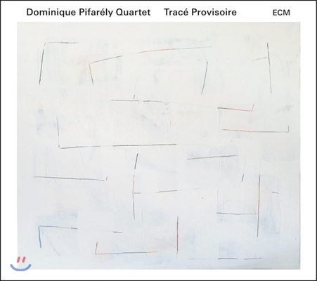 Dominique Pifarely Quartet (도미니크 피파렐리 쿼텟) - Traces Provisoire (일시적인 흔적)