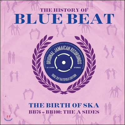 The History Of Blue Beat - The Birth Of Ska [BB76 - BB100 A Sides] (히스토리 오브 블루 비트 - 스카의 탄생) [2LP]