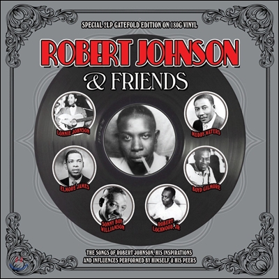 Robert Johnson &amp; Friends (로버트 존슨 &amp; 프렌즈) [2LP]