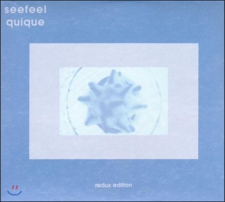 Seefeel (시필) - Quique Redux (Special Edition)
