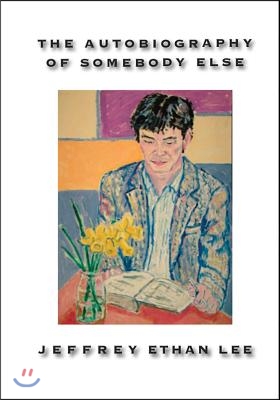 The Autobiography of Somebody Else