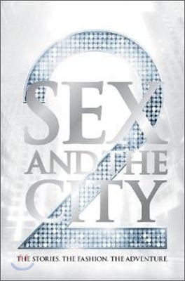 Sex and the City 2 : The Official Companion Book