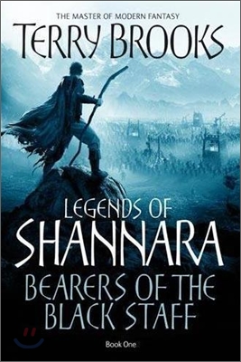 Bearers of the Black Staff (Legends of Shannara)