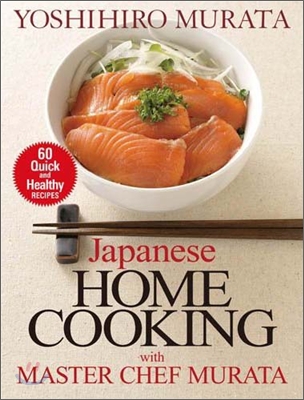 Japanese Home Cooking With Master Chef Murata