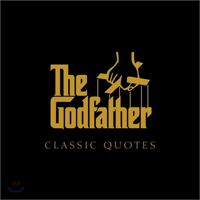 The Godfather Classic Quotes: A Classic Collection of Quotes from Francis Ford Coppola's, the Godfather