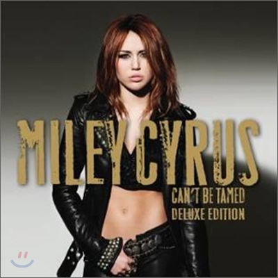 Miley Cyrus - Can't Be Tamed (Deluxe Edition)