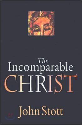 The Incomparable Christ