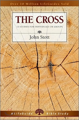 The Cross: 13 Studies for Individuals or Groups
