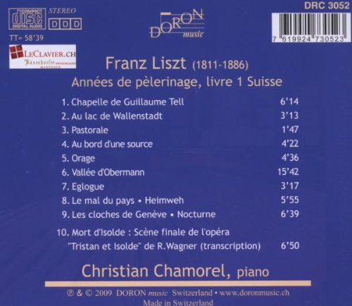Christian Chamorel 리스트: 순례의 해 - 제 1년 스위스 (Liszt: Annees de Pelerinage - Premiere Annee 'Suisse') 크리스티앙 샤모렐