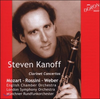 Steven Kanoff 모차르트 / 로시니 / 베버: 클라리넷 협주곡집 (Mozart / Rossini / Weber: Clarinet Concertos) 스티븐 카노프, 잉글리쉬 체임버 오케스트라 외