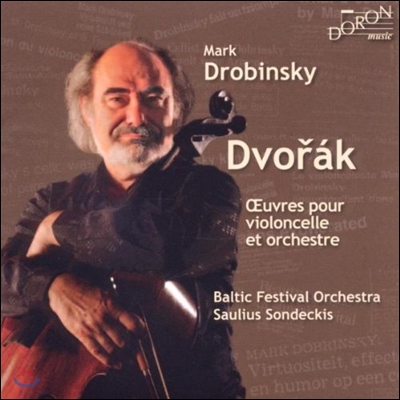 Mark Drobinsky 드보르작: 첼로 협주곡, 론도, 폴로네즈 (Dvorak: Cello Concerto Op.104, Rondo Op.94, Klid Op.68, Polonaise) 마크 드로빈스키, 발틱 축제 관현악단