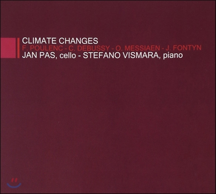 Jan Pas 프랑스 작곡가들의 첼로 음악의 변화 - 드뷔시 / 풀랑크 / 메시앙 / 자클랜 퐁탱 (Climate Changes - Poulenc / Debussy / Messiaen / J. Fontyn) 얀 파스