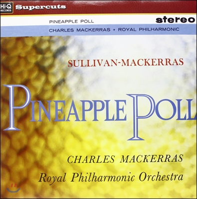 Charles Mackerras 아서 설리반-찰스 맥케러스: 발레 '파인애플 폴' (Arthur Sullivan-Charles Mackerras: Pineapple Poll Ballet) 로열 필하모닉 오케스트라 [LP]