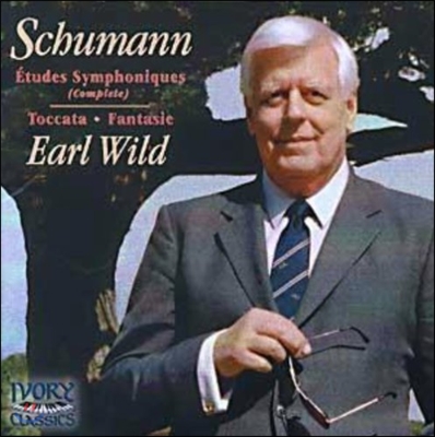 Earl Wild 슈만: 교향적 연습곡 전곡집, 토카타, 환상곡 - 얼 와일드 (Schumann: Complete Etudes Symphoniques, Toccata, Fantasie)