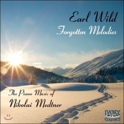 Earl Wild 메트너: 두번째 즉흥, 목가적 소나타, 잊혀진 멜로디 - 얼 와일드 (Nikolai Medtner: Second Improvisation, Sonate-Idylle, Vergessene Weisen)