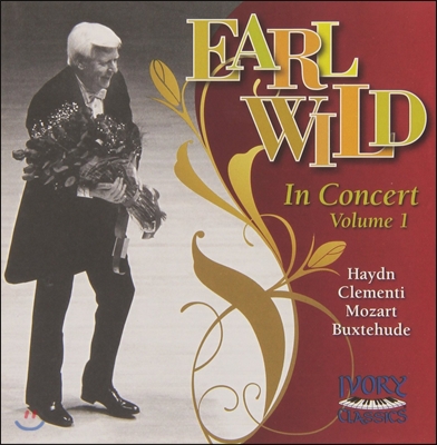 Earl Wild 얼 와일드 인 콘서트 1집 - 하이든 / 클레멘티 / 모차르트 / 북스테후데 (In Concert Vol.I - Haydn / Clementi / Mozart / Buxtehude)