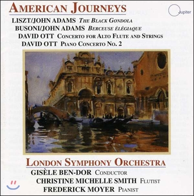 Frederick Moyer 미국 여행 - 리스트-존 애덤스: 검은 곤돌라 / 데이빗 오트: 알토 플루트 & 피아노 협주곡 (American Journeys - Liszt/John Adams: The Black Gondola / David Ott: Alto Flute & Piano Concertos)