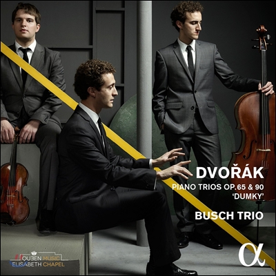 Busch Trio 드보르작: 피아노 삼중주 3번, 4번 &#39;둠키&#39; (Dvorak: Piano Trios Op.65, Op.90 &#39;Dumky&#39;) 부슈 트리오