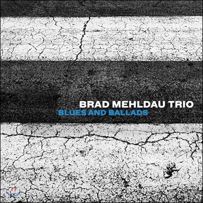 Brad Mehldau Trio (브래드 멜다우 트리오) - Blues And Ballads [LP]
