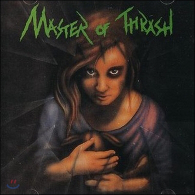 Master Of Thrash / Master Of Thrash (미개봉)