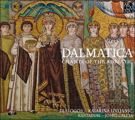 Dialogos / Kantaduri 달마티카 - 아드리아 해의 성가 (Dalmatica - Chants of the Adriatic) 디아로고스, 칸타두리