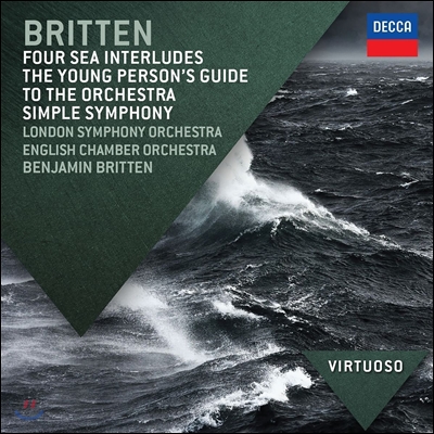 Benjamin Britten 벤자민 브리튼: 청소년을 위한 관현악 입문, 단순 교향곡 [브리튼 지휘반] (Britten: Four Sea Interludes, The Young Person's Guide to the Orchestra, Simple Symphony)